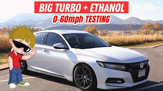 Crazy Wheel Spin! 060MPH TESTING! (FK8 Hybrid Turbo + E30 Ethanol Tune)  //  10th Gen Honda Accord