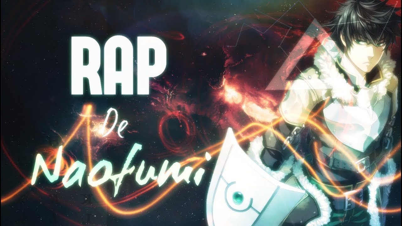 RAP De Naofumi [|Tate no Yuusha no Nariagari|] AKINNO 2019 RESUBIDO (Prod. MrBusiness)