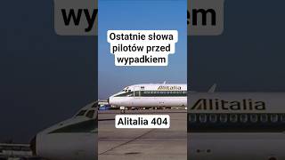Ostatnie słowa pilotów przed wypadkiem #samoloty #airplane #crash #shorts