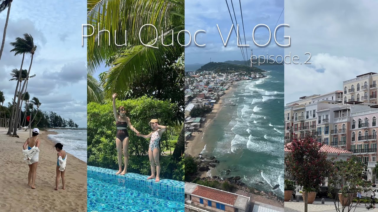 VLOG / ep.02 9살 아이와 4박6일 푸꾸옥 여행 / 풀만 리조트 카바나 풀 억세스 / 호캉스 / 두번 간 푸꾸옥 맛집 메오 키친 / 케이블카 타고 혼똔섬, 선셋 타운