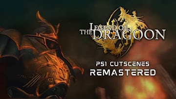 Legend of Dragoon PS1 FMV Cutscenes Remastered (1080P 30FPS)