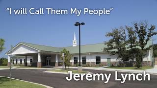 I will Call Them My People" |    Jeremy Lynch | Full Service