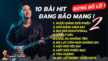 TOP 10 BÀI HIT MẠNG XÃ HỘI, Vạn Lý Sầu, Đà Lạt Còn Mưa Không Em #nhachaymoingay #nhachay #viralmusic