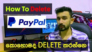 Delete PayPal Account || සිංහලෙන් දැනගමු - 2021 screenshot 5