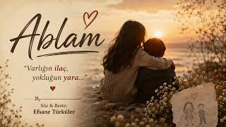Ablası Olanlar Bu Şarkıyı Sonuna Kadar Dinlesin… | Ablam