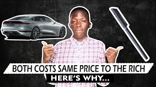 Why Everything Costs Same Price To The Rich People...