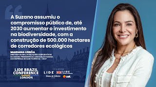 A Suzano assumiu o compromisso de contribuir com a biodiversidade | LIDE Brazil Conference London
