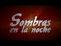 Sombras en la noche - T02x04 | Actualidad