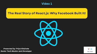🔹 Video 1 | Introduction to React.js | Why React Was Invented by Facebook