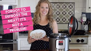 How to Cook Frozen Meat in the Instant Pot