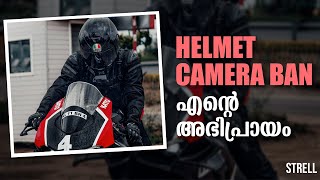 Helmet Camera Ban In Kerala - My Opinion Strell