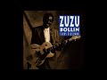 Zuzu Bollin - Blues In The Dark