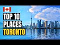 Top 10 Best Places to Visit in Toronto | Canada Travel Guide