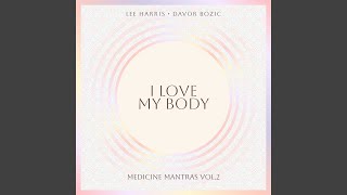 I Love My Body - Lee Harris, Davor Bozic