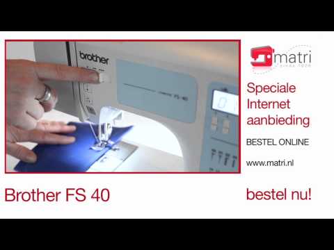 Brother FS40 Promo - Naaimachine Sewingmachine Machine a Coudre Nahmaschinen Máquinas de Coser