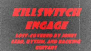 Killswitch Engage - Lost (full guitar cover)