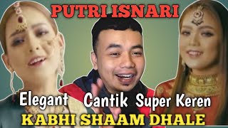 REACTION PUTRI ISNARI// KABHI SHAAM DHALE// COVER INDIA