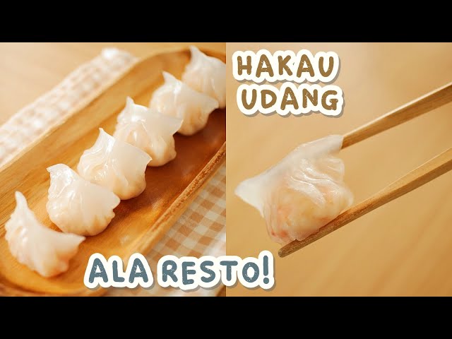 HAKAU!! DIMSUM UDANG TRANSPARAN!! Ala Resto! class=