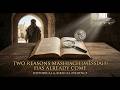 Two Reasons Mashiach Messiah Has Already Come