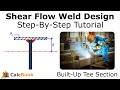 Shear Flow Weld Design (Tee Section) (AISC 360)