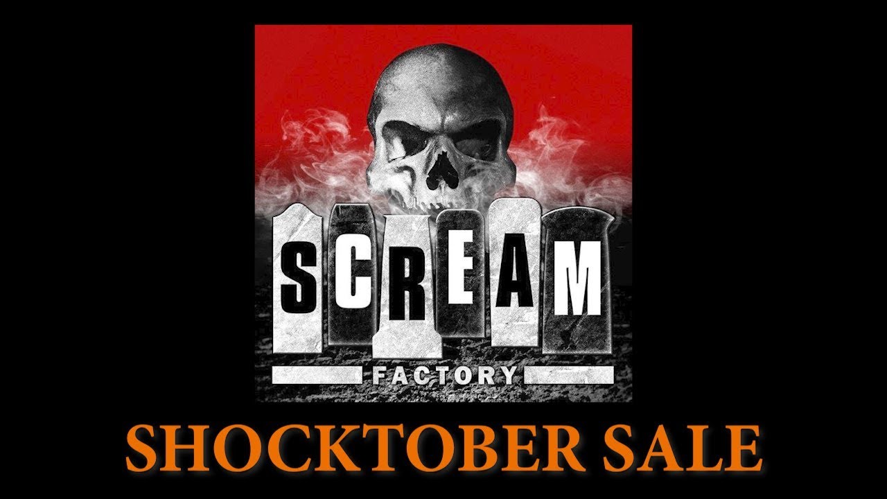 Scream Factory Shocktober Sale Happening Now YouTube