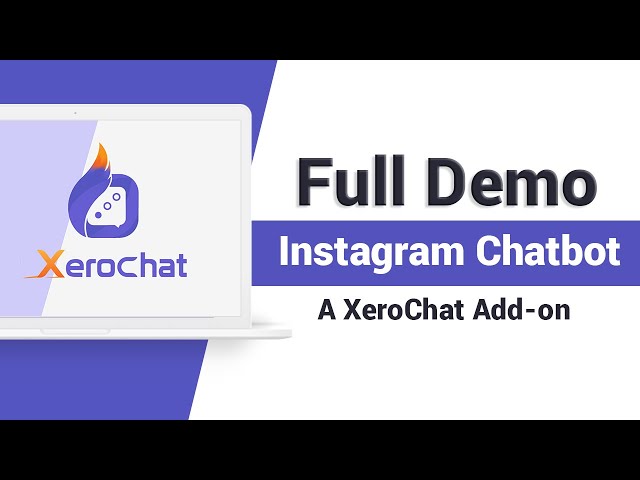 Instagram Chatbot : A XeroChat Add-on Full Demo