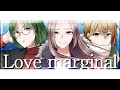 【暖三-Danmitsu-】Love marginal 歌ってみた