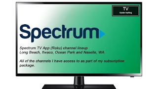 TV Channel Lineup: Spectrum TV App (Roku), Long Beach, WA