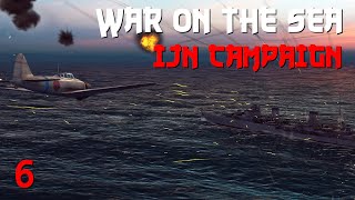 War on the Sea || IJN Campaign || Ep.6 -Gaining Momentum!