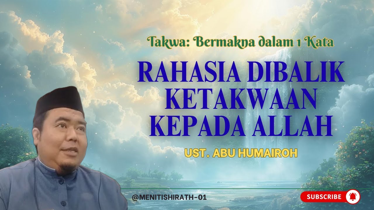 TAKWA : INILAH JANJI ALLAH KEPADA ORANG YANG BERTAKWA || ust. ABU HUMAIROH