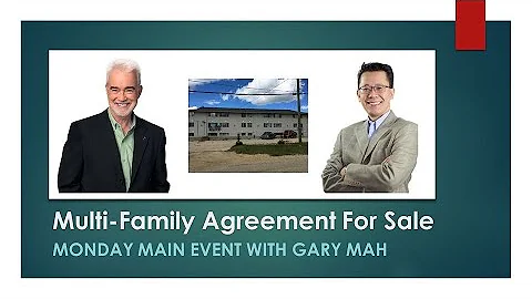 Multi-Family Agreement For Sale with Gary Mah
