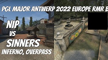 NIP vs SINNERS Highlights /  at PGL Major Antwerp 2022 Europe RMR B