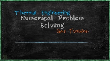 Numerical Problems on Gas Turbine