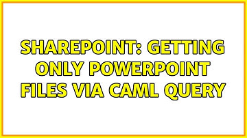 Sharepoint: Getting only powerpoint files via CAML query (2 Solutions!!)