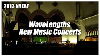 Harvestworks Presents: WaveLengths New Music Concerts (excerpts)