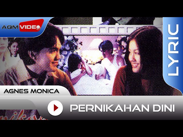 Agnes Monica - Pernikahan Dini | Official Audio Video class=