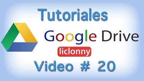 Google Drive.Tutorial 20 Presentaciones.Interfaz,Insertar,eliminar,reordenar imágenes. liclonny