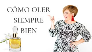 8 Claves para OLER siempre BIEN