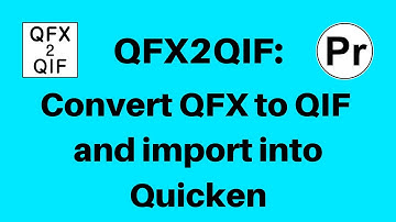 Convert QFX to QIF and import into Quicken (QFX2QIF Windows)