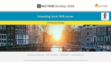 Christiaan Knaap - Extending Vonk FHIR server | DevDays 2018 Amsterdam