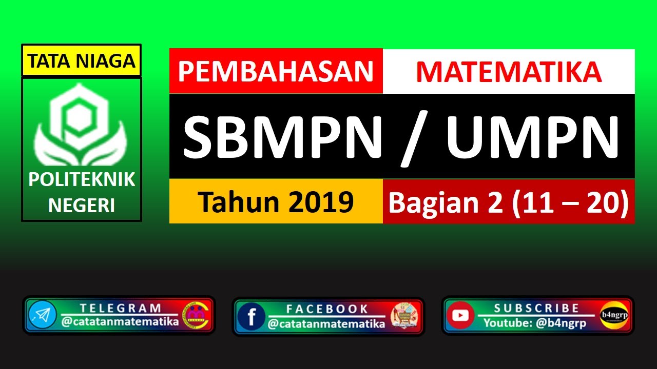 No 1 10 Pembahasan Soal Matematika Sbmpn Umpn 2019 Tata Niaga Latihan Sbmpn 2021 Politeknik Youtube No 1 10 Pembahasan Soal Matematika Sbmpn Umpn 2019 Tata Niaga Latihan Sbmpn 2021 Politeknik Youtube