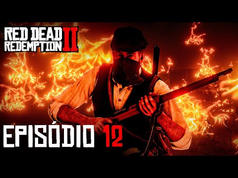 Red Dead Redemption Ep #12: Botamos fogo em TUDO!!