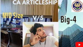 Big4 v/s Mid size firm..Which one is better for Articleship💯#cafinalist #audit #deloitte #icai #ca