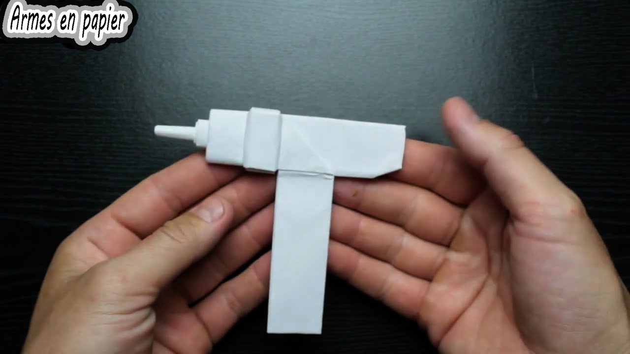 Comment fabriquer une mitraillette UZI à partir de papier - YouTube