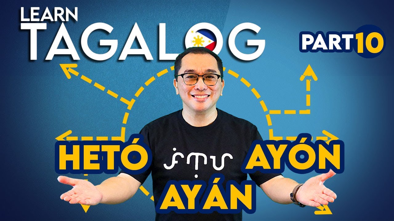 I m HERE I m THERE And I m OVER THERE In Tagalog Demonstrative I m HERE I m THERE And I m OVER THERE In Tagalog Demonstrative