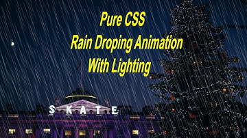 Rain Animation With Lighting - Rain Effect with Html5 and CSS3 | rain effect