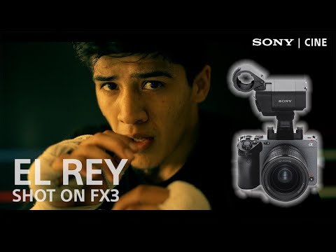 "El Rey" | Shot on Sony FX6, FX3 and the 16–35 mm T3.1 G lens | Sony Cine