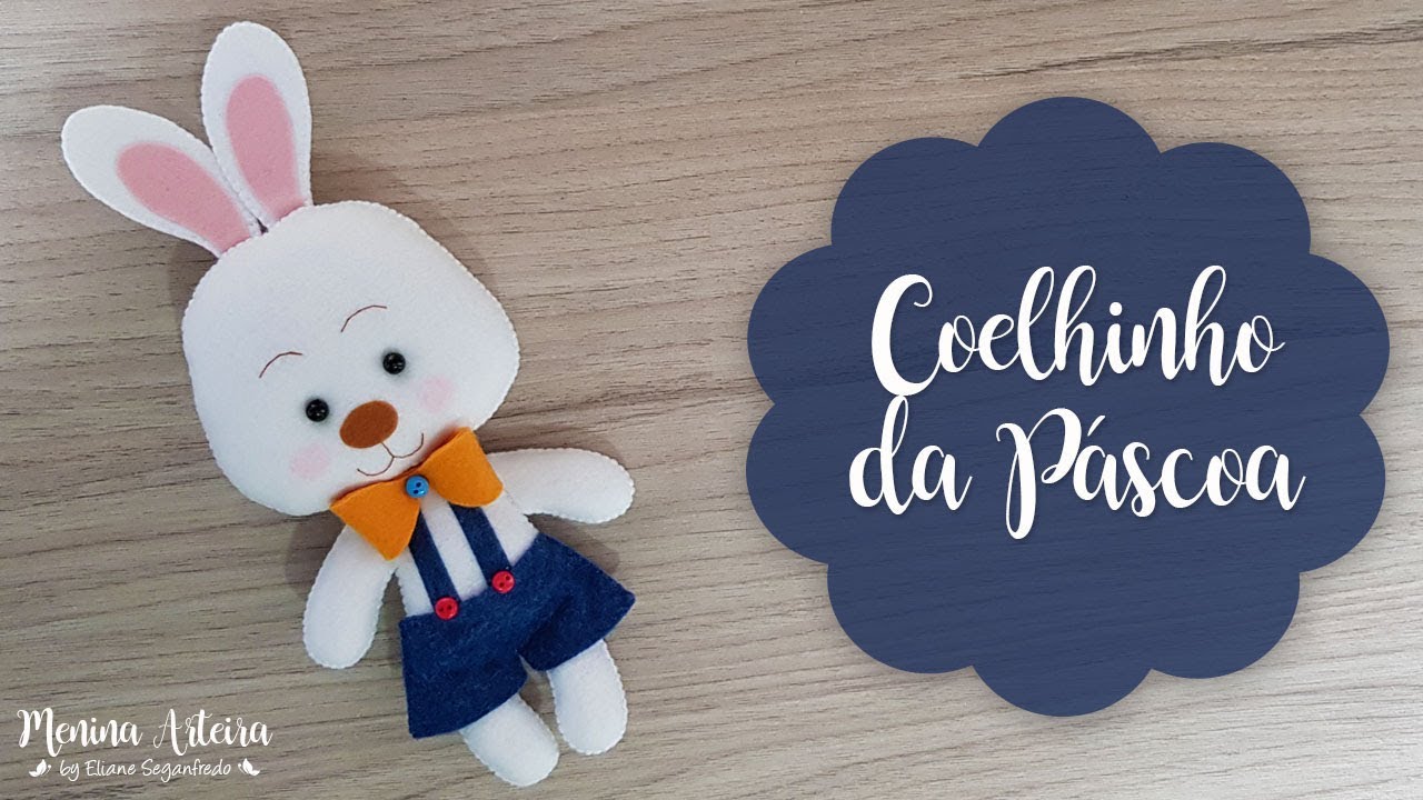 Coelhinho da Páscoa em Feltro Com Molde Gratuito