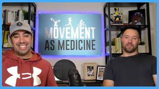 The Movement As Medicine Podcast - Episode 23: Marco Sanchez & His Journey Through The Fitness World