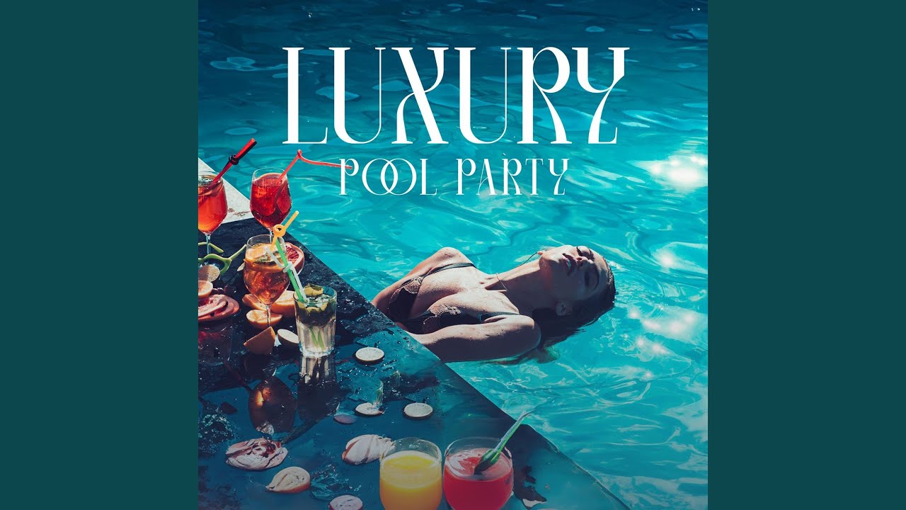 Pool Party - Chillout Music